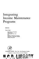 Cover of: Integrating income maintenance programs by edited by Irene Lurie.