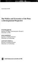 The politics and economics of the press by Svennik Høyer