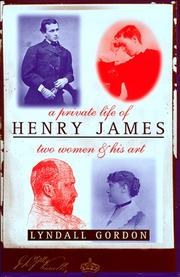 A private life of Henry James : two women and his art