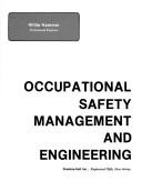 Occupational safety management and engineering by Willie Hammer