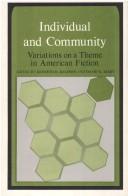 Cover of: Individual and community: variations on a theme in American fiction