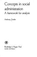 Concepts in social administration : a framework for analysis