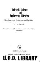 Cover of: University science and engineering libraries, their operation, collections, and facilities