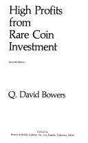 Cover of: High profits from rare coin investment by Q. David Bowers