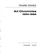 Cover of: Art chronicles, 1954-1966 by Frank O'Hara