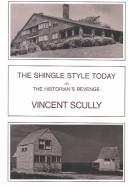 Cover of: The shingle style today: or, The historian's revenge