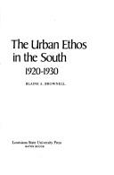Cover of: The urban ethos in the South, 1920-1930