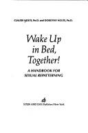 Cover of: Wake up in bed, together!
