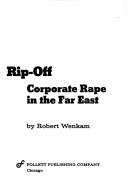Cover of: The great Pacific rip-off: corporate rape in the Far East