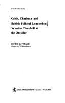 Crisis, charisma and British political leadership : Winston Churchill as the outsider