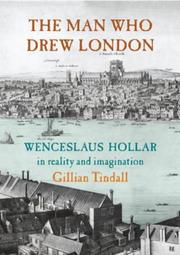 Cover of: The Man Who Drew London: Wenceslaus Hollar in Reality and Imagination