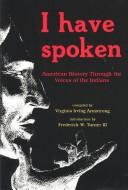 Cover of: I have spoken by Virginia Irving Armstrong