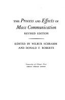 The process and effects of mass communication by Wilbur Lang Schramm