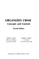 Cover of: Organized crime: concepts and controls