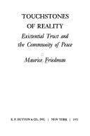 Cover of: Touchstones of reality: existential trust and the community ofpeace