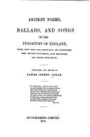 Cover of: Ancient poems, ballads, and songs: of the peasantry of England, taken down from oral recitation, and transcribed from private manuscripts, rare broadsides and scarce publications