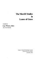 Cover of: The Merrill studies in Leaves of grass.