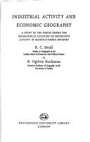 Industrial activity and economic geography : a study of the forces behind the geographical location of productive activity in manufacturing industry