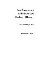 New movements in the study and teaching of biology