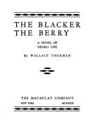 Cover of: The blacker the berry: a novel of Negro life.