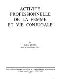 Cover of: Activité professionnelle de la femme et vie conjugale.