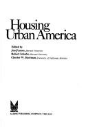 Cover of: Housing urban America. by Jon Pynoos