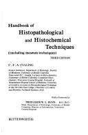 Handbook of histopathological and histochemical techniques by C. F. A. Culling