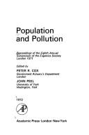 Population and pollution : proceedings of the Eighth Annual Symposium of the Eugenics Society, London, 1971