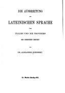 Cover of: Die Ausbreitung der lateinischen Sprache über Italien und die Provinzen des römischen Reiches
