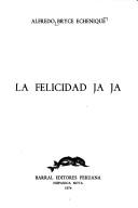 Cover of: La felicidad ja, ja.