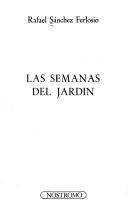 Cover of: Las semanas del jardín.