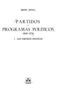 Cover of: Partidos y programas políticos, 1808-1936.
