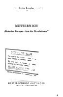 Cover of: Metternich: Kutscher Europas, Arzt d. Revolutionen