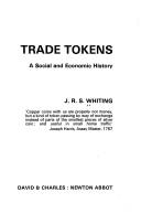 Cover of: Trade tokens: a social and economic history