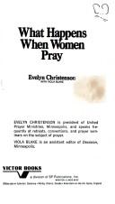 Cover of: What happens when women pray by Evelyn Christenson