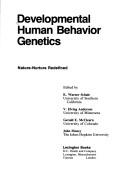 Cover of: Developmental human behavior genetics: nature-nurture redefined