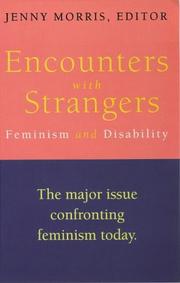 Cover of: Encounters with strangers: feminism and disability