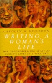 Cover of: Writing a Woman's Life by Carolyn G. Heilbrun