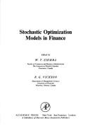 Cover of: Stochastic optimization models in finance by W. T. Ziemba