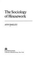 Cover of: The sociology of housework