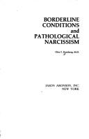Borderline conditions and pathological narcissism by Otto F. Kernberg