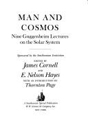 Cover of: Man and cosmos: nine Guggenheim lectures on the solar system