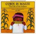 Cover of: Corn is maize by Aliki