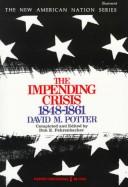Cover of: The impending crisis, 1848-1861