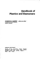 Cover of: Handbook of plastics and elastomers by Charles A. Harper, editor-in-chief.