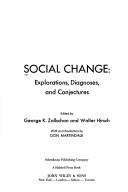 Social change : explorations, diagnoses and conjectures