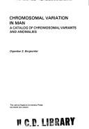 Chromosomal variation in man by Digamber S. Borgaonkar