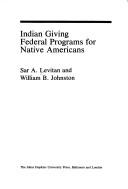 Indian giving : federal programs for native Americans