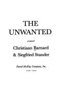 Cover of: The unwanted by Christiaan Barnard