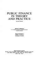 Cover of: Public finance in theory and practice by Richard Abel Musgrave